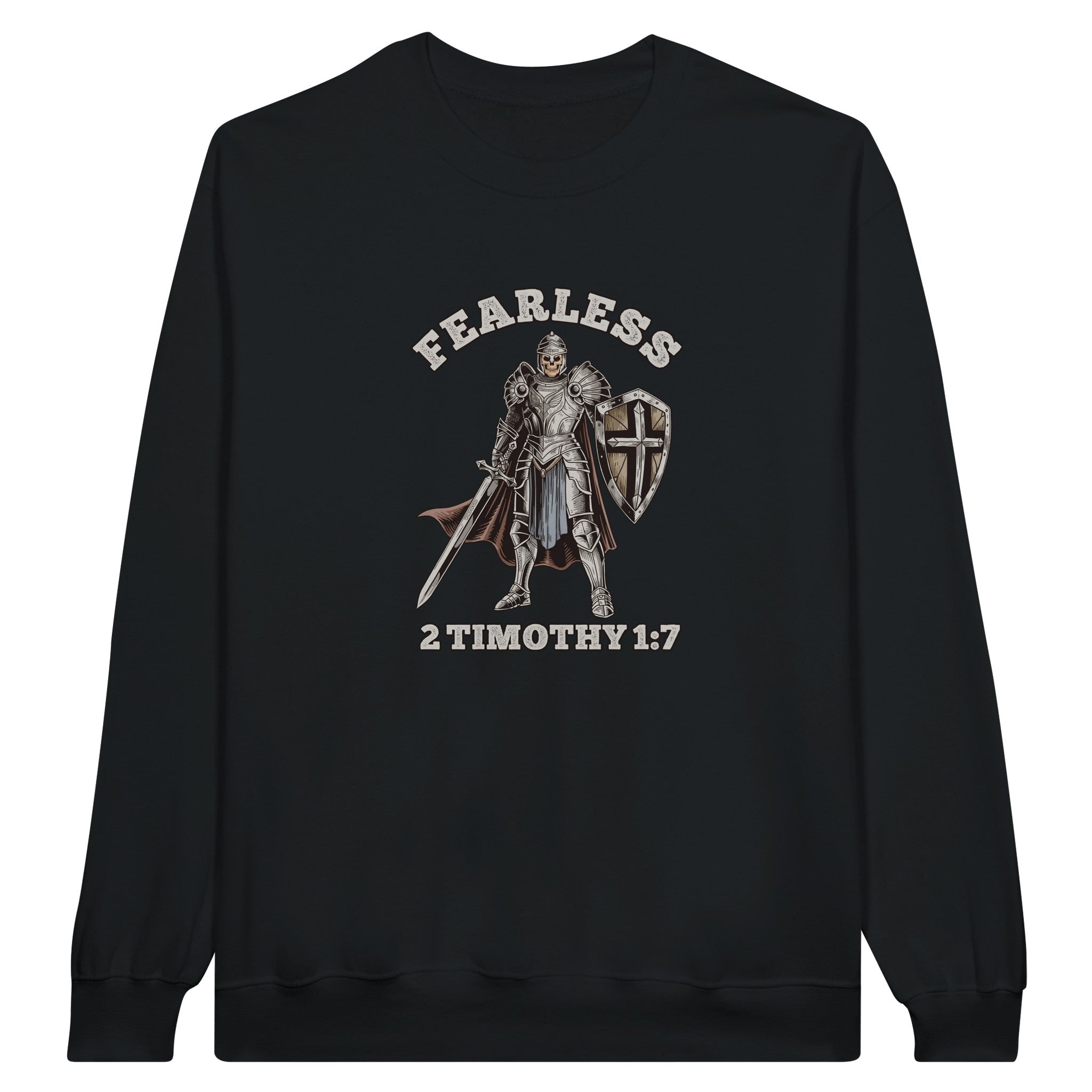 Become Fearless using the Bible verse 2 Timothy 1:7 and our Sweatshirt