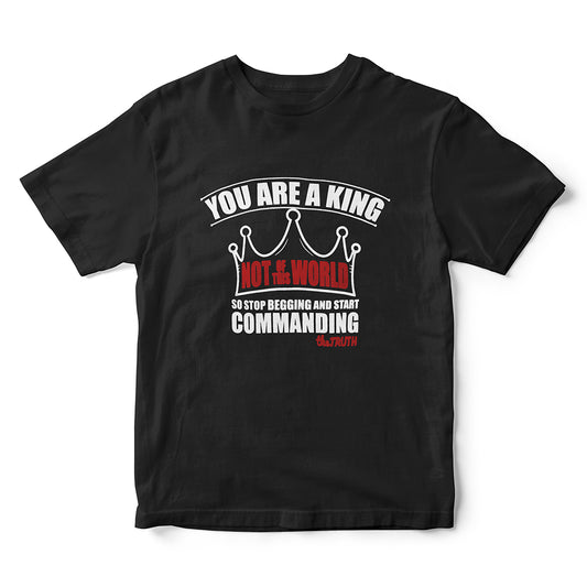 You Are A King Not of This World The Truth Graphic T-Shirt